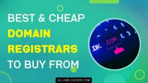 The 7 Best Cheap Domain Registrars to Buy From!