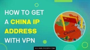How to Get a China IP Address With VPN Anywhere (Works Well)