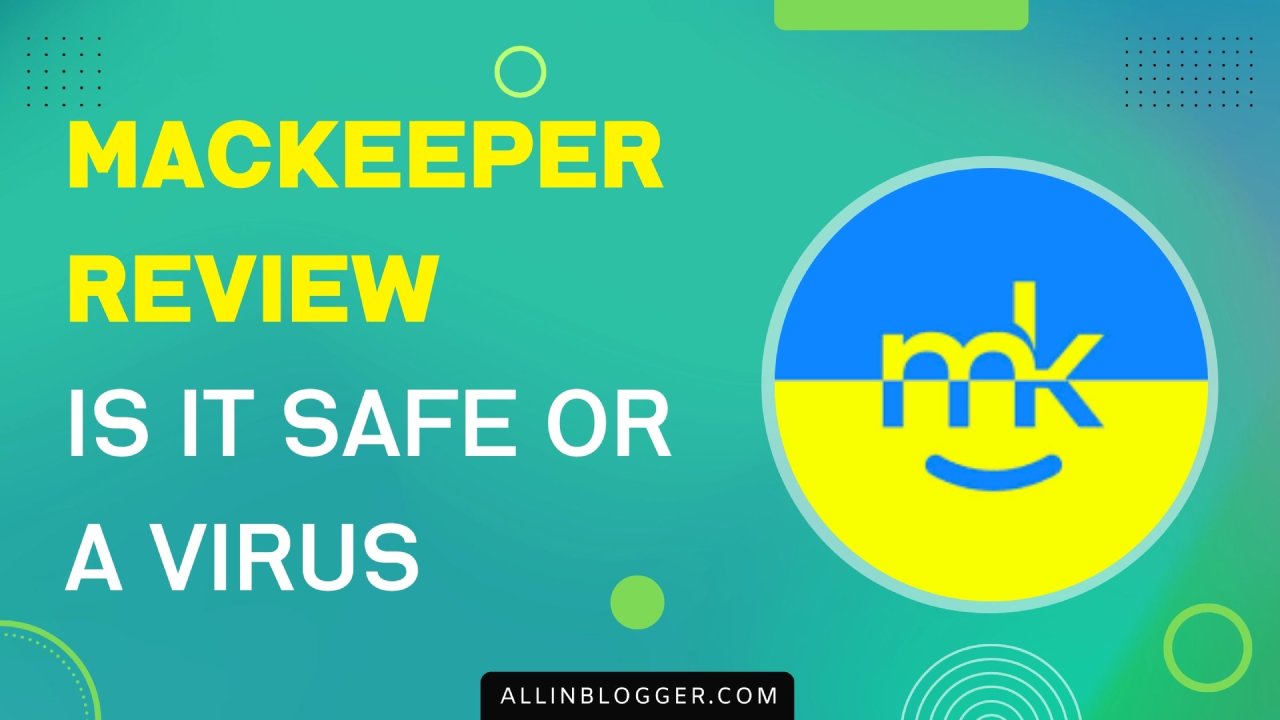 Mackeeper Review Is It Safe Or A Virus